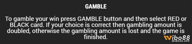 Tính năng Gamble là chìa khóa mở ra cơ hội gấp đôi số tiền thắng được