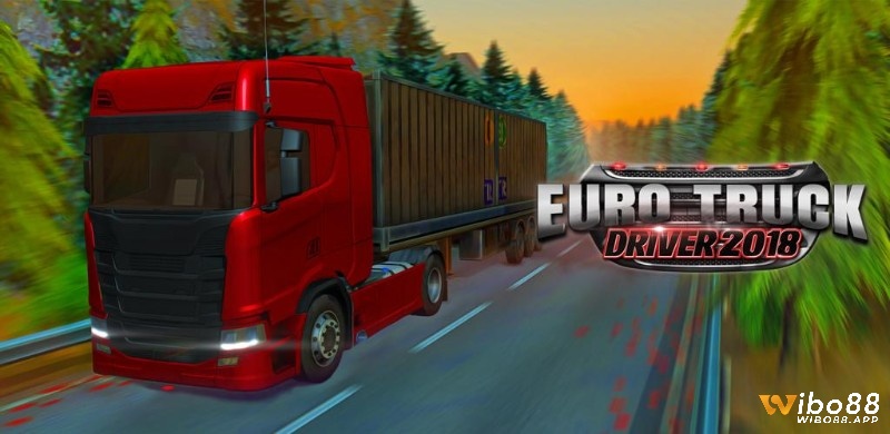 Trò chơi xe tải ưu tiên dòng máy cấu hình thấp Euro Truck Driver 2018