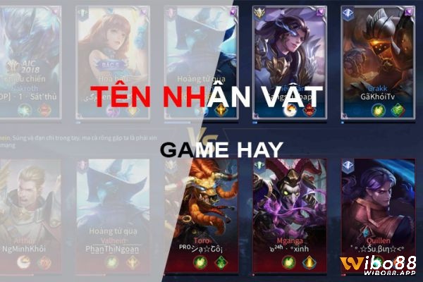Những cái tên hay trong game giúp người chơi thể hiện được cá tính bản thân tạo nên sự nổi bật đối với người chơi xung quanh