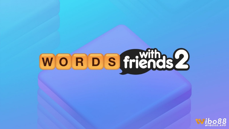Words with Friends 2 hiện đại hóa Scrabble, vừa rèn vốn từ vựng tiếng Anh vừa mang tính cạnh tranh và kết nối bạn bè
