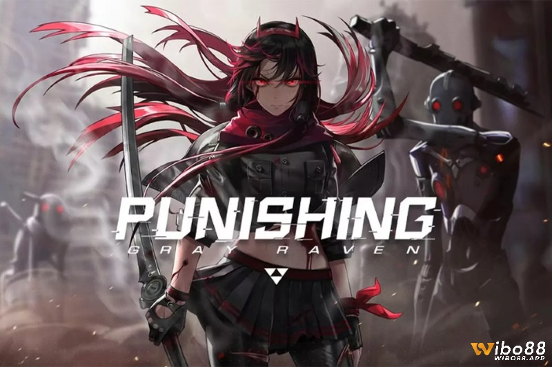 Punishing Gray Raven chinh phục với nhịp độ nhanh, hệ thống né Matrix độc đáo, combo tín hiệu mạnh mẽ và độ khó cao thỏa mãn game thủ hardcore