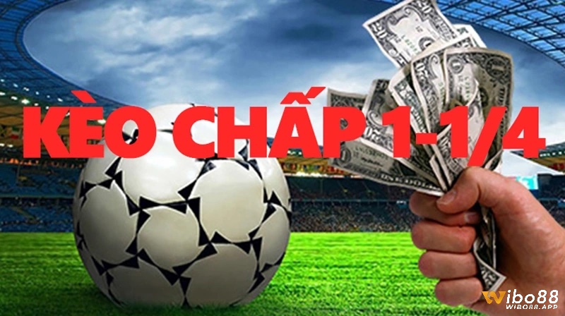 Việc nhà cái đưa ra kèo chấp 1 1/4 là gì phản ánh sự chênh lệch sức mạnh đáng kể giữa đội cửa trên và đội cửa dưới.