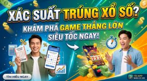 Xác suất trúng xổ số? Khám phá game thắng lớn siêu tốc ngay!
